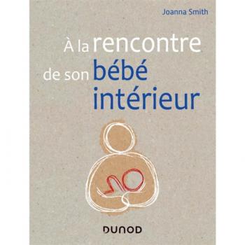 A la rencontre de son bébé intérieur