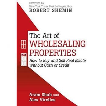 THE ART OF WHOLESALING PROPERTIES