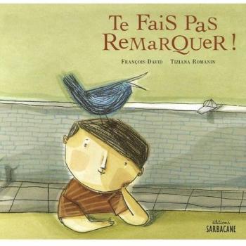 Te Fais Pas Remarquer !
