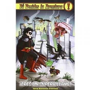 ¡Eres un supervillano! (Tapa dura).