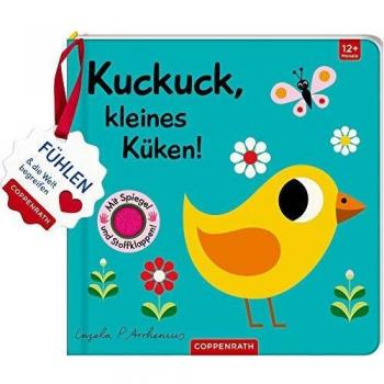 Mein Filz-Fühlbuch: Kuckuck, kleines Küken!: Fühlen und die Welt begreifen