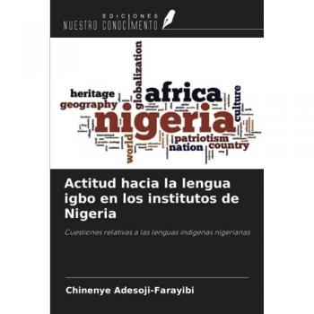 Adesoji-Farayibi, Chinenye: Actitud hacia la lengua igbo en los institutos de Nigeria