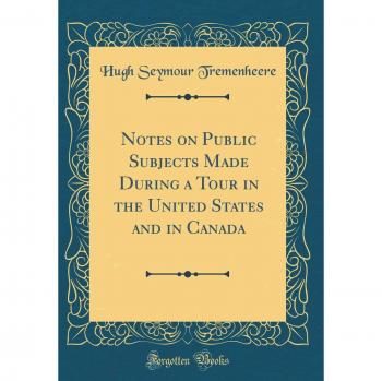 Notes on Public Subjects Made During a Tour in the United States and in Canada