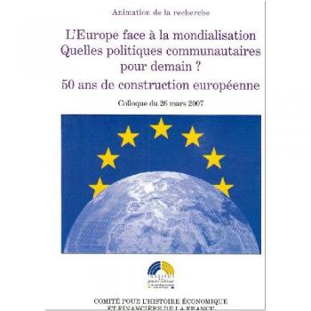 L'europe face à la mondialisation. quelles politiques communautaires pour demain
