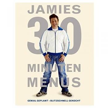 Jamies 30 Minuten MenÃ¼s