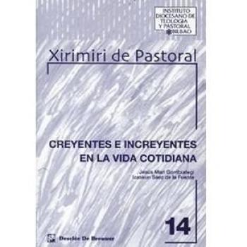 Creyentes e increyentes en la vida cotidiana