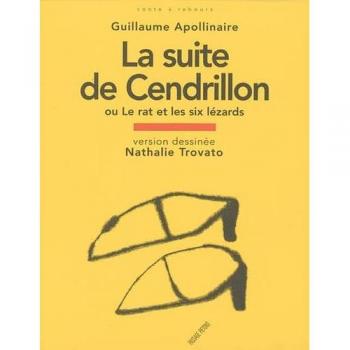 La suite de Cendrillon : Ou Le rat et les six lézards
