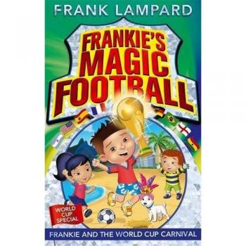 Frankie and the World Cup Carnival: Book 6