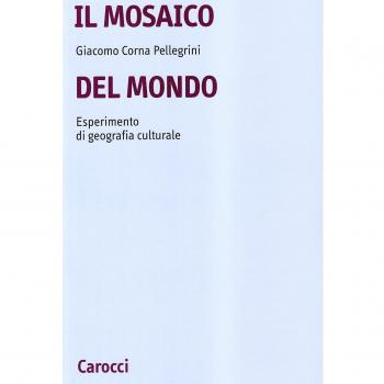 Il mosaico del mondo. Esperimento di geografia culturale