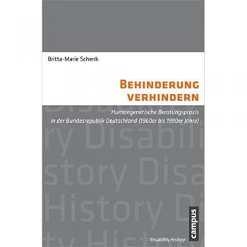 Behinderung verhindern: Humangenetische Beratungspraxis in der Bundesrepublik Deutschland