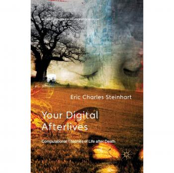 Your Digital Afterlives: Computational Theories of Life after Death