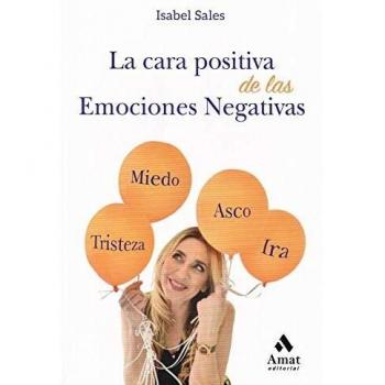 La cara positiva de las emociones negativas
