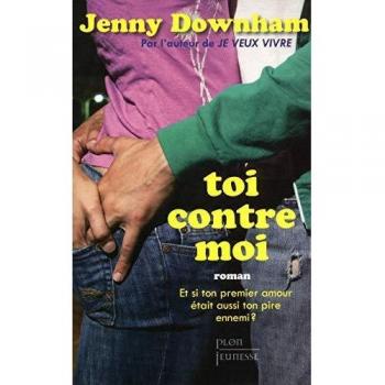 Jenny Downham Toi Contre Moi
