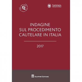 Indagine sul procedimento cautelare in italia 2017