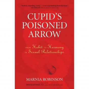 Cupid's Poisoned Arrow : From Habit to Harmony in Sexual Relationships