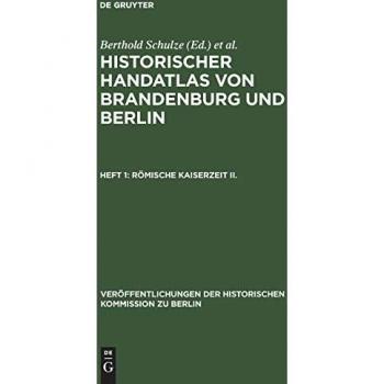 Römische Kaiserzeit II: Römische Münzen, römischer Import, Brandgruben und Drehscheibenkeramik (Veröffentlichungen der Historischen Kommission zu Berlin)
