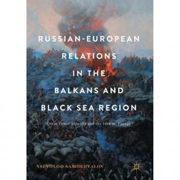 Vitalsource Technologies, Inc. Russian-european Relations In The Balkans And Black Sea Region