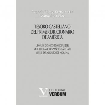 Tesoro castellano del primer diccionario de América: Lemas y concordancias del vocabulario español