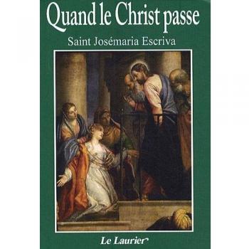 Quand le Christ passe