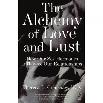 The Alchemy of Love and Lust