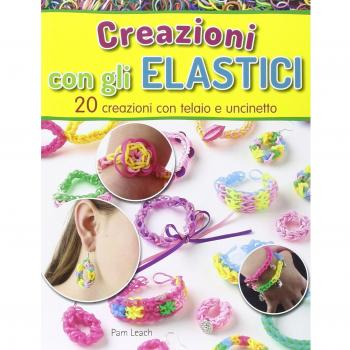 Creazioni con gli elastici