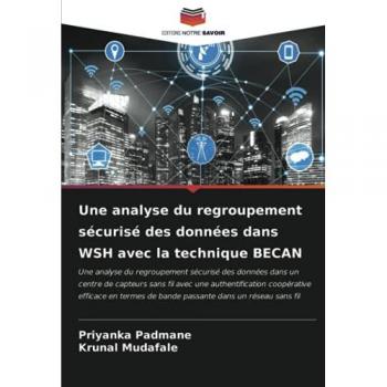 Padmane, Priyanka: Une analyse du regroupement sécurisé des données dans WSH avec la technique BECAN