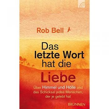 Das letzte Wort hat die Liebe