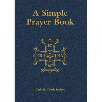 Simple Prayer Book: Deluxe, Catholic Truth Society