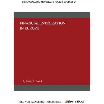 Financial Integration in Europe, FINANCIAL AND MONETARY POLICY STUDIES