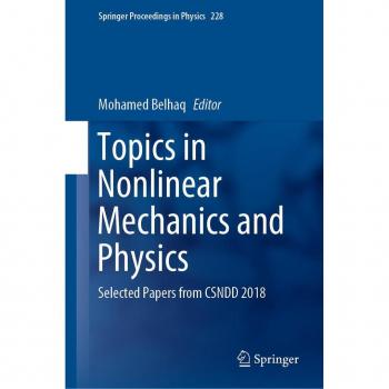 Topics in Nonlinear Mechanics and Physics