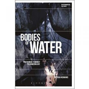 Bodies of Water: Posthuman Feminist Phenomenology (Environmental Cultures)