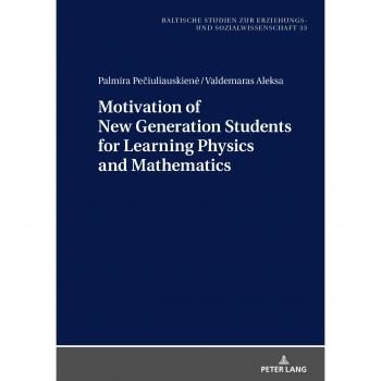 Motivation of New Generation Students for Learning Physics and Mathematics