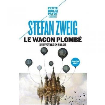 Le wagon plombé ; le voyage en Russie
