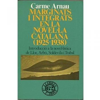 MARGINATS I INTEGRATS EN LA NOVEL.LA CATALANA (1925-1938)