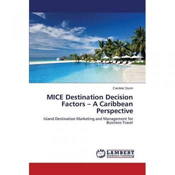 MICE Destination Decision Factors