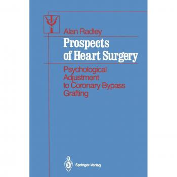 Prospects of Heart Surgery: Psychological Adjustment to Coronary Bypass Grafting