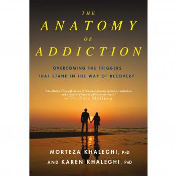 ANATOMY OF ADDICTION: Overcoming the Triggers That Stand in the Way of Recovery