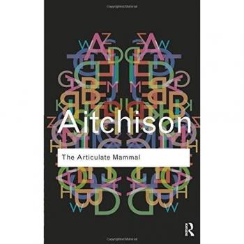 The Articulate Mammal (Routledge Classics)