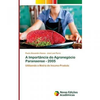 A Importância do Agronegócio Paranaense