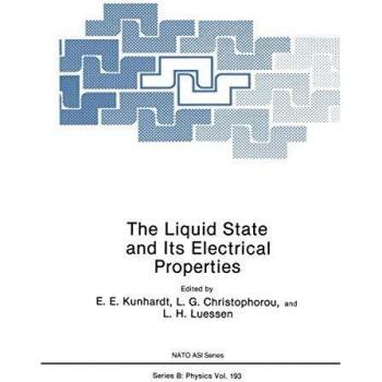 The Liquid State and Its Electrical Properties (Nato Science Series B: (193), Band 193)