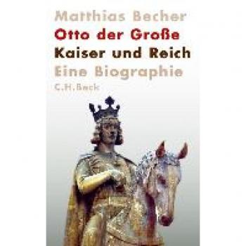 Becher, Matthias: Otto der Große