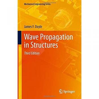 Wave Propagation in Structures (Mechanical Engineering Series)