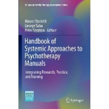 Handbook of Systemic Approaches to Psychotherapy Manuals
