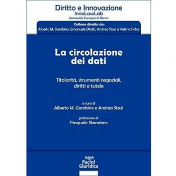La circolazione dei dati. Titolarità, strumenti negoziali, diritti e tutele