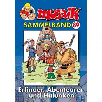 MOSAIK Sammelband 89. Erfinder, Abenteuerer und Halunken
