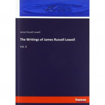 The Writings of James Russell Lowell