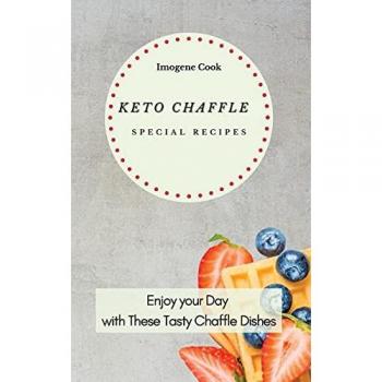 Cook, Imogene: Keto Chaffle Special Recipes