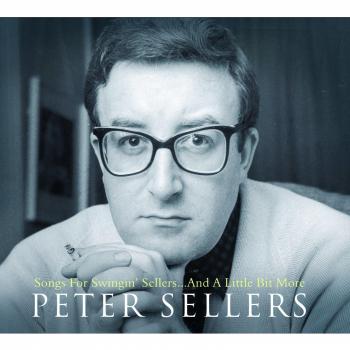 Excerpts from Songs for Swingin' Sellers... And a Little Bit More by Peter Sellers