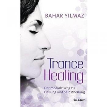 Trance Healing Bahar Yilmaz