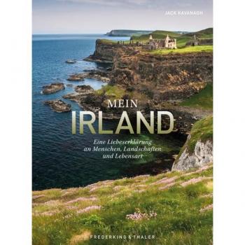 Bildband – Alles Irland: Eine Liebeserklärung an Menschen, Landschaften und Lebensart.